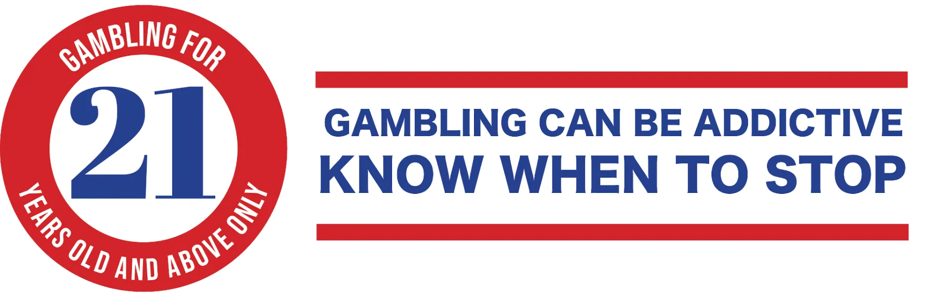 Responsible Gambling Advisory Notice - Under 21 Play Prohibited Compliance Logo